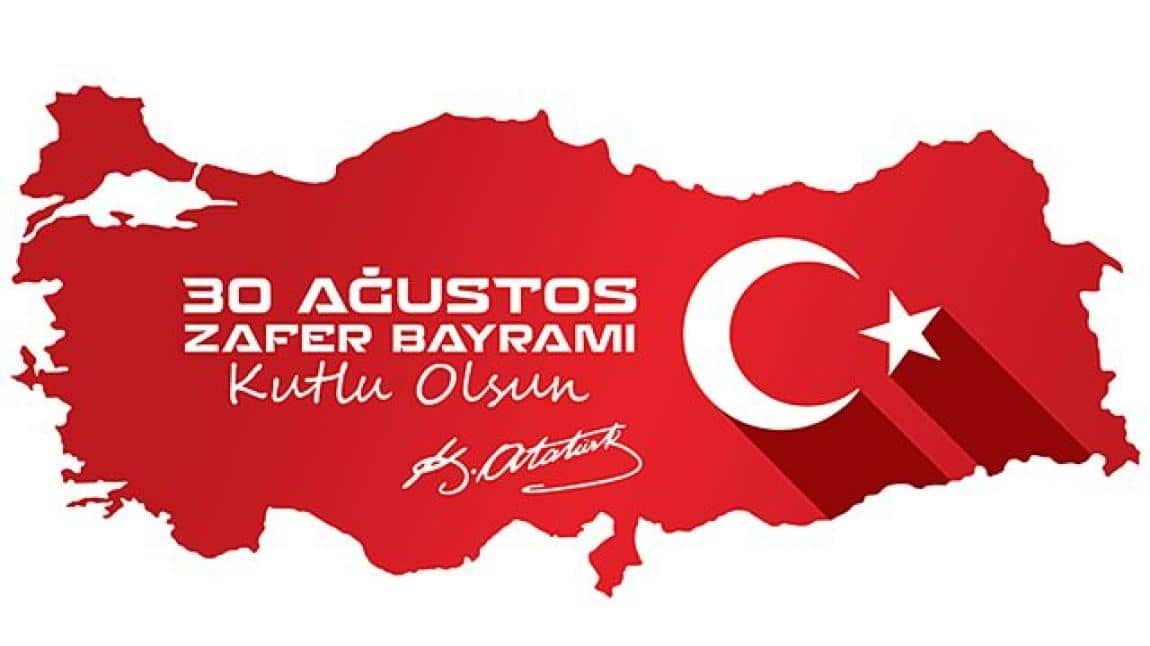 30 AĞUSTOS ZAFER BAYRAMIMIZ KUTLU OLSUN.